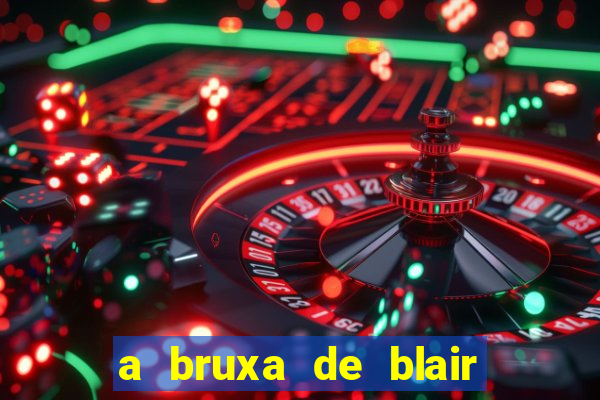 a bruxa de blair 1999 filme completo dublado